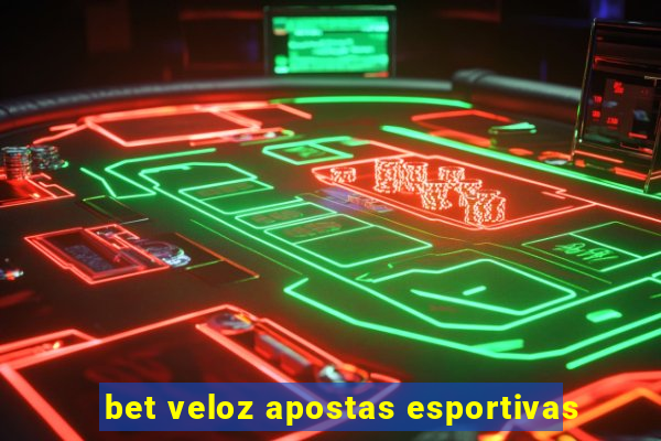 bet veloz apostas esportivas